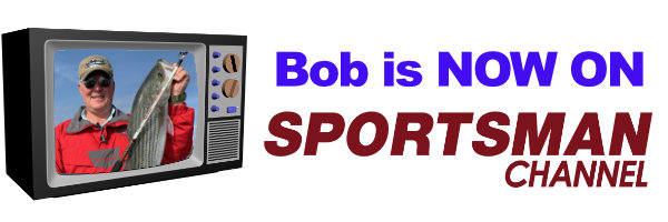 Bob is now on Sportsman Channel